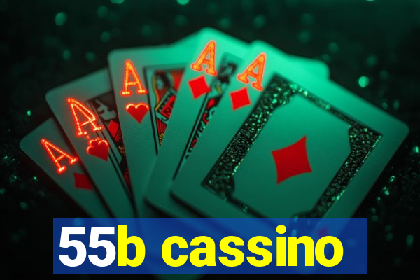 55b cassino